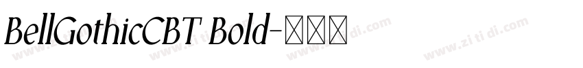 BellGothicCBT Bold字体转换